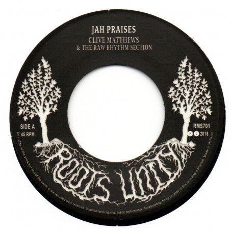 (7") CLIVE MATTHEWS & THE RAW RHYTHM SECTION - JAH PRAISES / RAW DUB