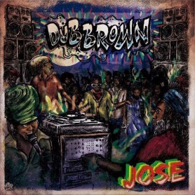 (LP) DUB BROWN - JOSE