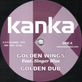 (12") KANKA FEAT SINGER BLUE - GOLDEN WINGS / CANTEL DUB