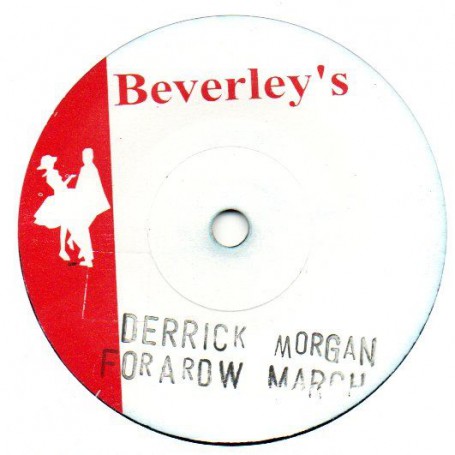 (7") DERRICK MORGAN - FORWARD MARCH / JIMMY CLIFF - MISS JAMAICA