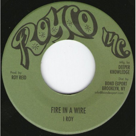 (7") I ROY - FIRE IN A WIRE / WARLORD OF ZENDA DUB