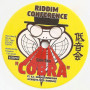 (7") RIDDIM CONFERENCE - COBRA / DUB COBRA
