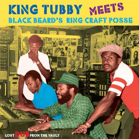 (LP) KING TUBBY MEETS BLACK BEARD'S RING CRAFT POSSE : LOST DUB FROM THE VAULT