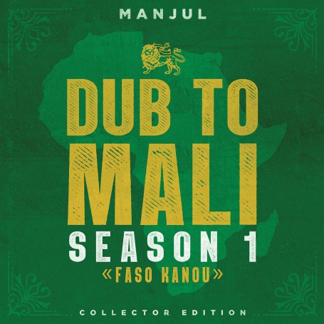 (LP) MANJUL - DUB TO MALI SEASON 1 : FASO KANOU