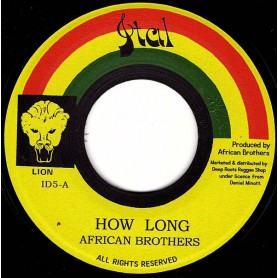 (7") AFRICAN BROTHERS - HOW LONG / VERSION