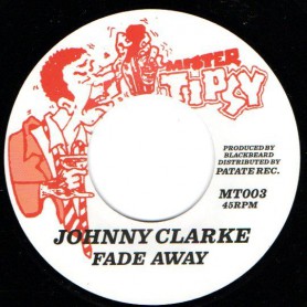 (7") JOHNNY CLARKE - FADE AWAY / RING CRAFT POSSE - VERSION