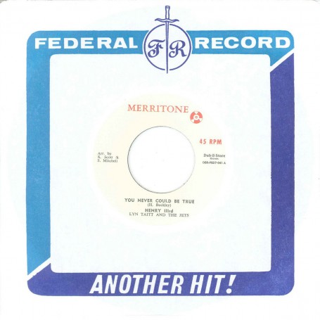 (7") HENRY IIIRD, LYN TAITT AND THE JETS ‎– YOU NEVER COULD BE TRUE / MIKE THOMPSON - GET ME TO THE CHURCH ON TIME