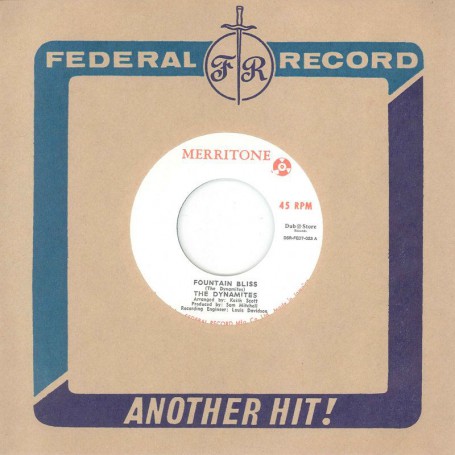 (7") THE DYNAMITES ‎– FOUNTAIN BLISS / IF YOU DID LOVE ME