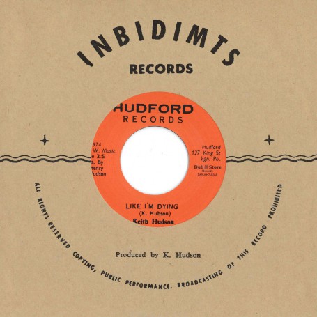 (7") KEITH HUDSON ‎– LIKE I'M DYING / CRYING VERSION