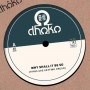 (7") DHOKO - WHY SHALL IT BE SO (TIMES ARE GETTING DREAD) / DUB SHALL BE SO