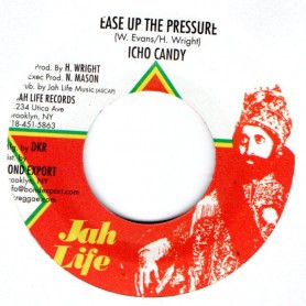 (7") ICHO CANDY - EASE UP THE PRESSURE / EASY DUB