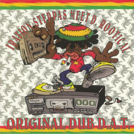 (2xLP) IRATION STEPPAS MEET D. ROOTICAL - ORIGINAL DUB D.A.T.