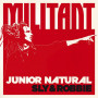 (LP) JUNIOR NATURAL, SLY & ROBBIE - MILITANT
