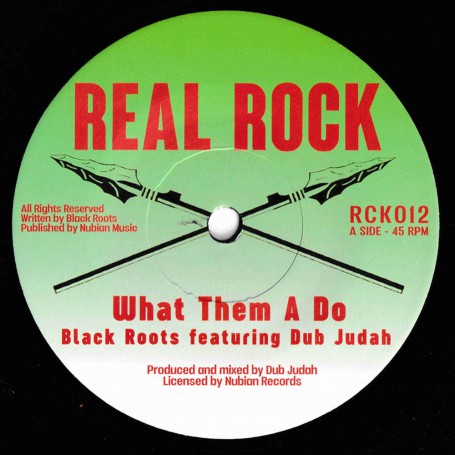 (7") BLACK ROOTS  & DUB JUDAH - WHAT THEM A DO / JAH JAH DUB
