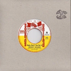 (7") DELROY WILSON - BABY DON'T YOU DO IT / VERSION
