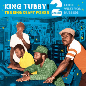 (LP) KING TUBBY MEETS THE RING CRAFT POSSE VOLUME 2 : LOOK WHAT YOU DUBBING