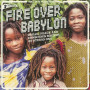(2xLP) VARIOUS - FIRE OVER BABYLON : DREAD, PEACE AND CONSCIOUS SOUNDS AT STUDIO ONE