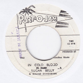 (7") SUGAR BELLY & SOUND DIMENSION - IN COLD BLOOD  / IN COLD DUB