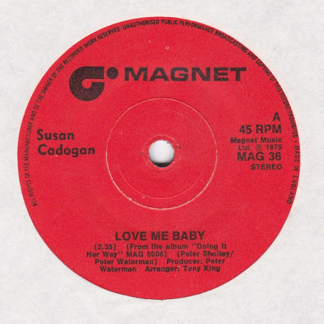 (7") SUSAN CADOGAN -  LOVE ME BABY / CALL MY NAME
