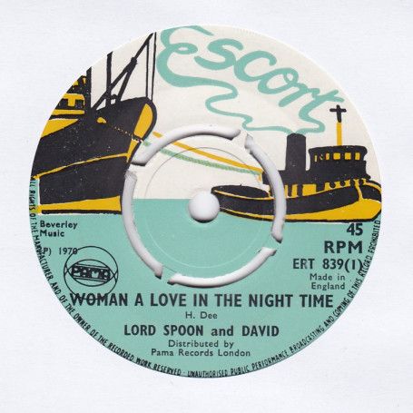 (7") LORD SPOON & DAVID -  WOMAN A LOVE  IN THE NIGHT TIME / THE WORLD ON A WHEEL