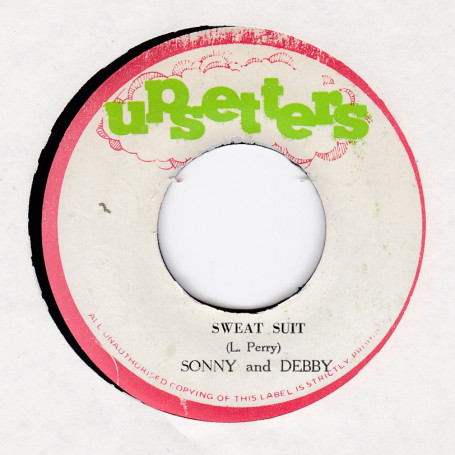 (7") SONNY AND DEBBY - SWEAT SUIT / THE UPSETTERS - SWEAT SUIT DUB