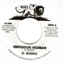 (7") O. BANGA - VIRTUOUS WOMAN / VIRTUOUS DUB