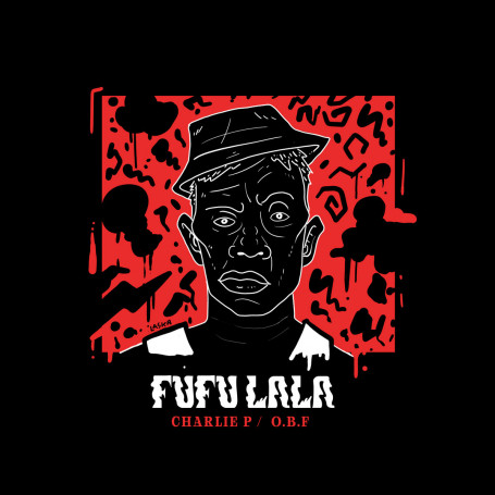 (12") OBF - FUFU LALA Feat CHARLIE P & AZA LINEAGE