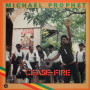 (LP) MICHAEL PROPHET - CEASE FIRE