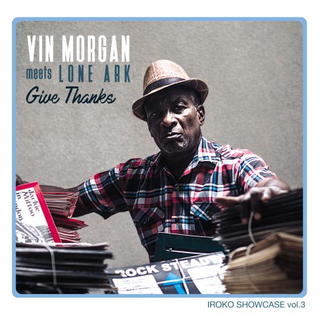 (LP) VIN MORGAN MEETS LONE ARK - GIVE THANKS : IROKO SHOWCASE VOL.3
