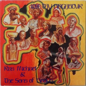 (LP) RAS MICHAEL & THE SONS OF NEGUS - LOVE THY NEIGHBOUR