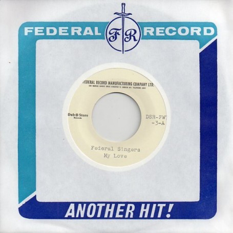 (7") FEDERAL SINGERS - MY LOVE / WHAT TO DO