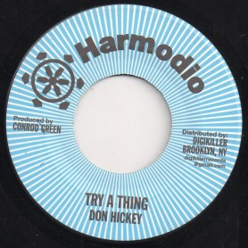 (7") DON HICKEY - TRY A THING / VERSION