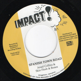 (7") ANSEL COLLINS & SKIN FLESH & BONES - SPANISH TOWN ROAD / VERSION