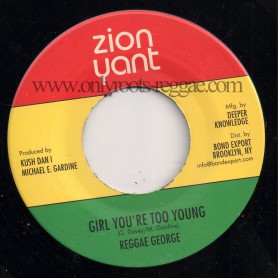 (7") REGGAE GEORGE - GIRL YOU'RE TOO YOUNG / VERSION