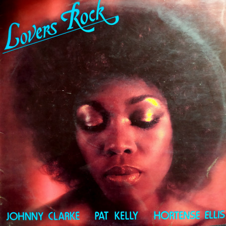 (LP) JOHNNY CLARKE, PAT KELLY, HORTENSE ELLIS / LOVERS ROCK