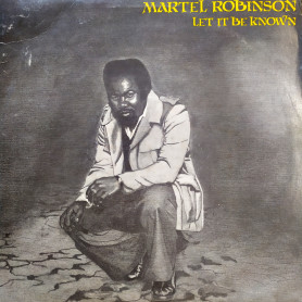 (LP) MARTEL ROBINSON - LET IT BE KNOWN