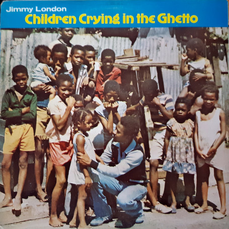 (LP) JIMMY LONDON - CHILDREN CRYING IN THE GHETTO