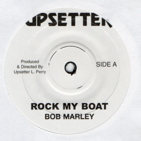(7") BOB MARLEY - ROCK MY BOAT / REACTION