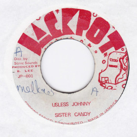 (7") SISTER CANDY - USLESS JOHNNY / VERSION