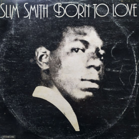 (LP) SLIM SMITH - BORN TO LOVE