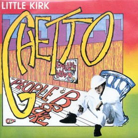 (LP) LITTLE KIRK - GHETTO PEOPLE BROKE