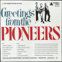 (LP) THE PIONEERS - GREETINGS FROM THE PIONEERS