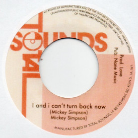 (7") MICKEY SIMPSON - I AND I CAN'T TURN BACK NOW / VERSION