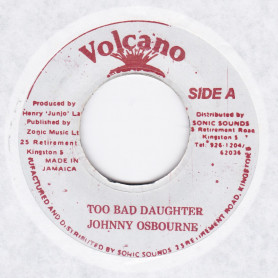 (7") JOHNNY OSBOURNE - TOO BAD DAUGHTER - FRANKIE PAUL - THEM A TALK ABOUT (VERSION)