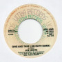 (7") JOE WHITE - GIVE AND TAKE (ON BOTH SIDES) / ROOTS DUB