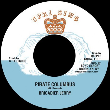 (7") BRIGADIER JERRY - PIRATE COLUMBUS / ADVOCATES AGGREGATION - PIRATES DUBB