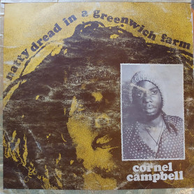 (LP) CORNELL CAMPBELL - NATTY DREAD IN A GREENWICH FARM