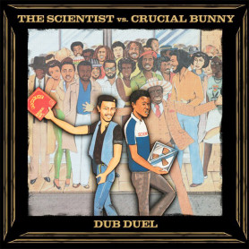 (LP) THE SCIENTIST VS. CRUCIAL BUNNY - DUB DUEL