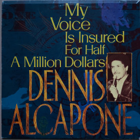 (LP) DENNIS ALCAPONE – MY VOICE IS INSURED FOR HALF A MILLION DOLLARS