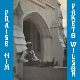 (LP) PAKETO WILSON - PRAISE HIM (PRE-ORDER)